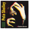 Pete Shelley / Telephone Operator